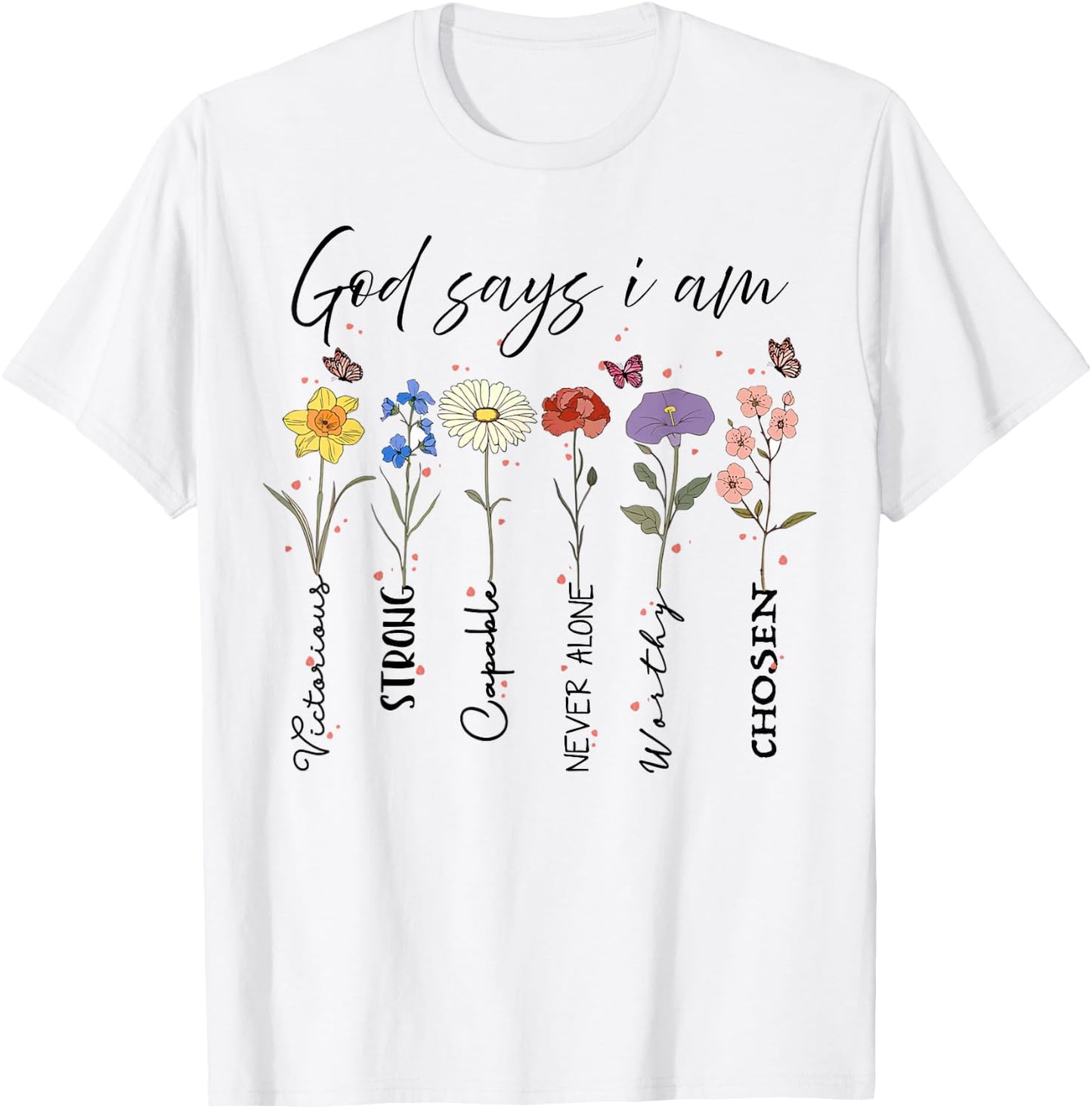God Says I Am Floral Bible Verse Wildflower Retro Christian T-Shirt - T-Shirt | White