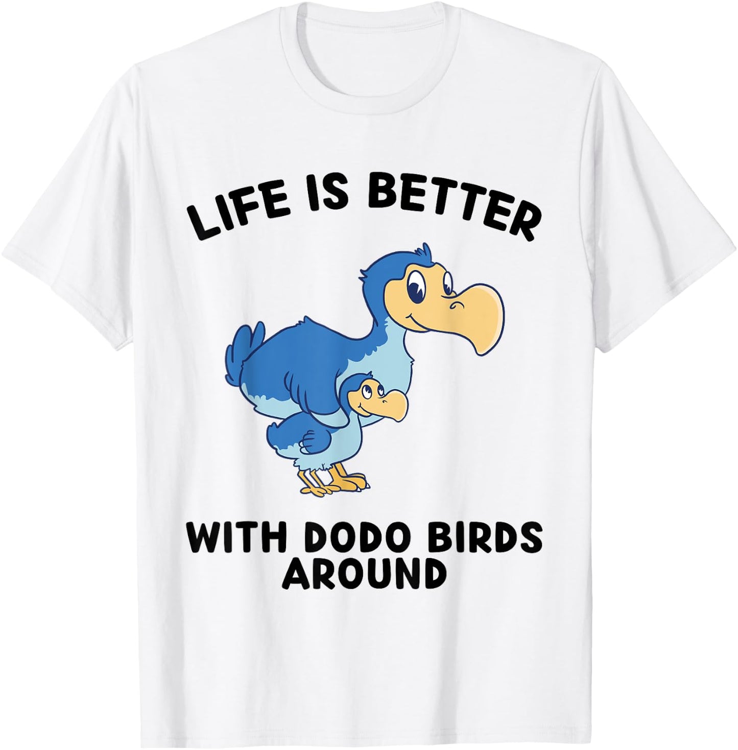 Dodo Birds Life Is Better With Dodo Birds Around - -Kids Anime Dodo Birds - Grey - Small - - Short Sleeve - Cotton Blend, Polyester T-Shirt - T-Shirt | White