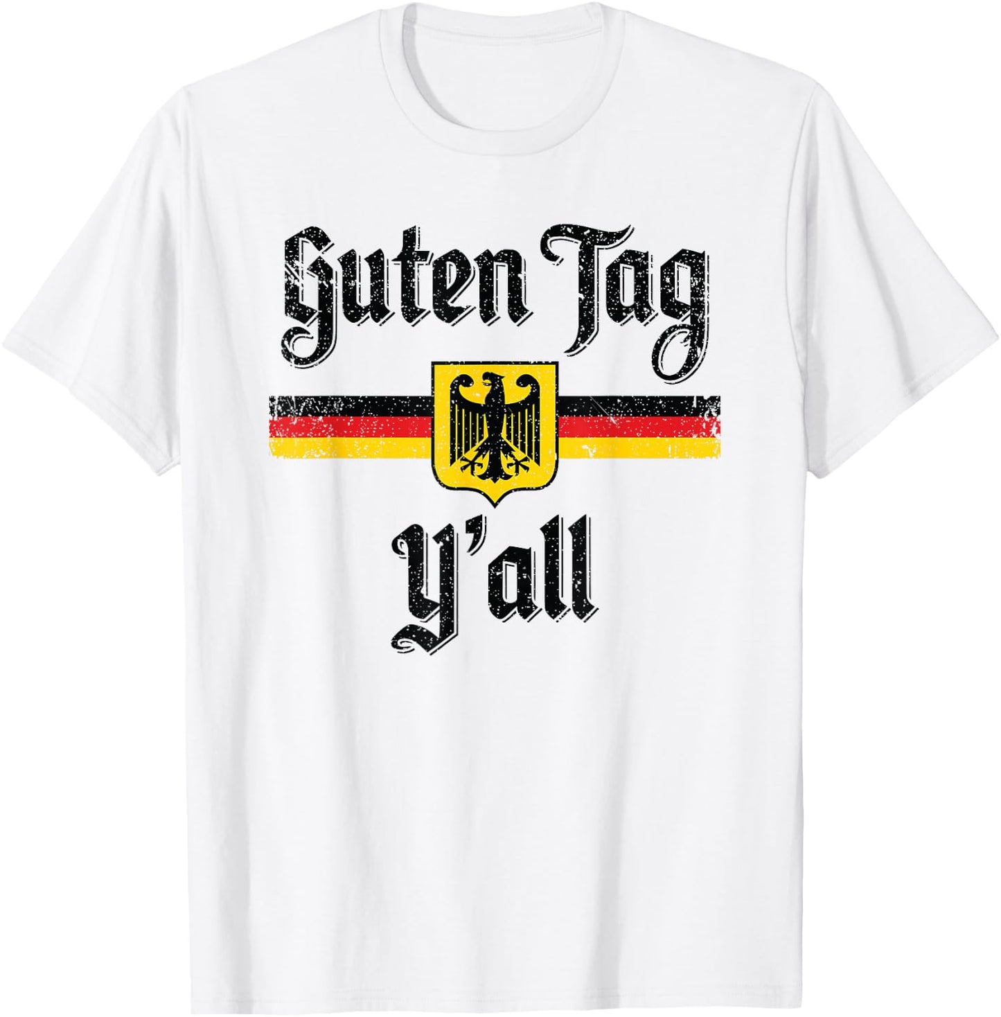 Oktoberfest German Flag Guten Tag Y'all T-Shirt - T-Shirt | White