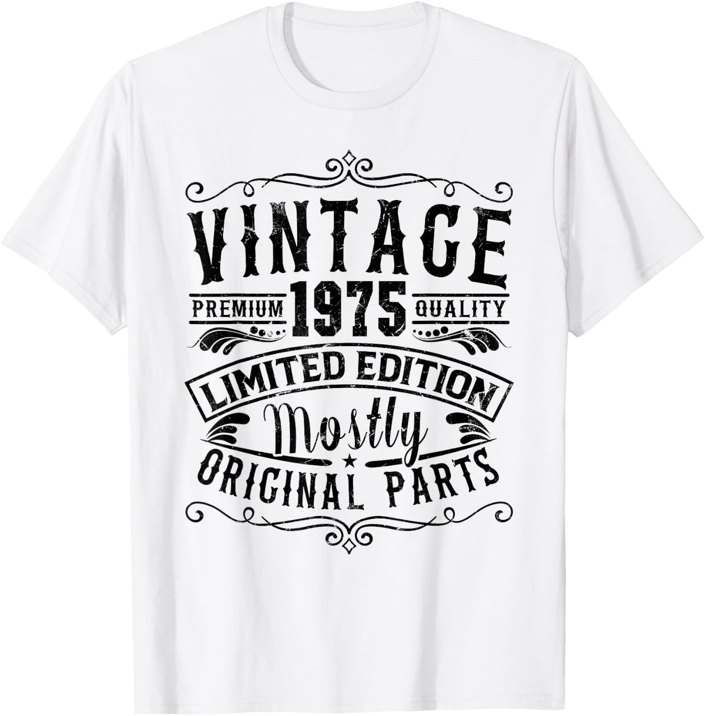 Born In 1975 Vintage Mostly Original Parts Funny Birthday T-Shirt - T-Shirt | White