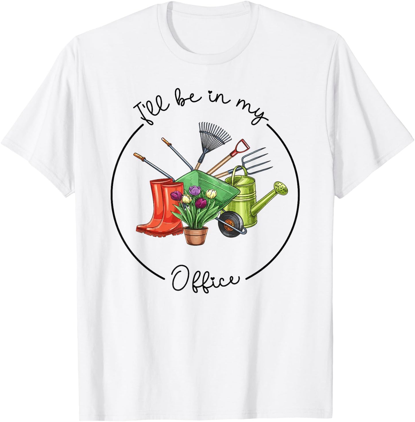 Funny Distressed Gardening, I'll Be in My Office Garden T-Shirt - T-Shirt | White