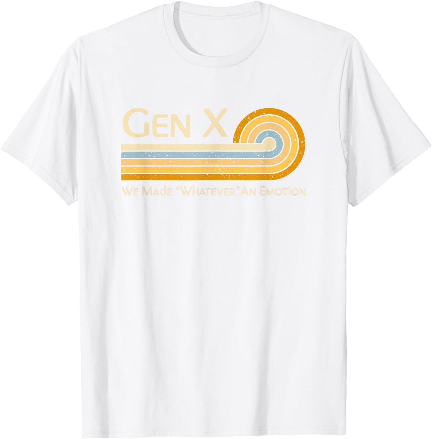 Funny Gen X: We Made Whatever An Emotion 1980s T-Shirt - T-Shirt | White