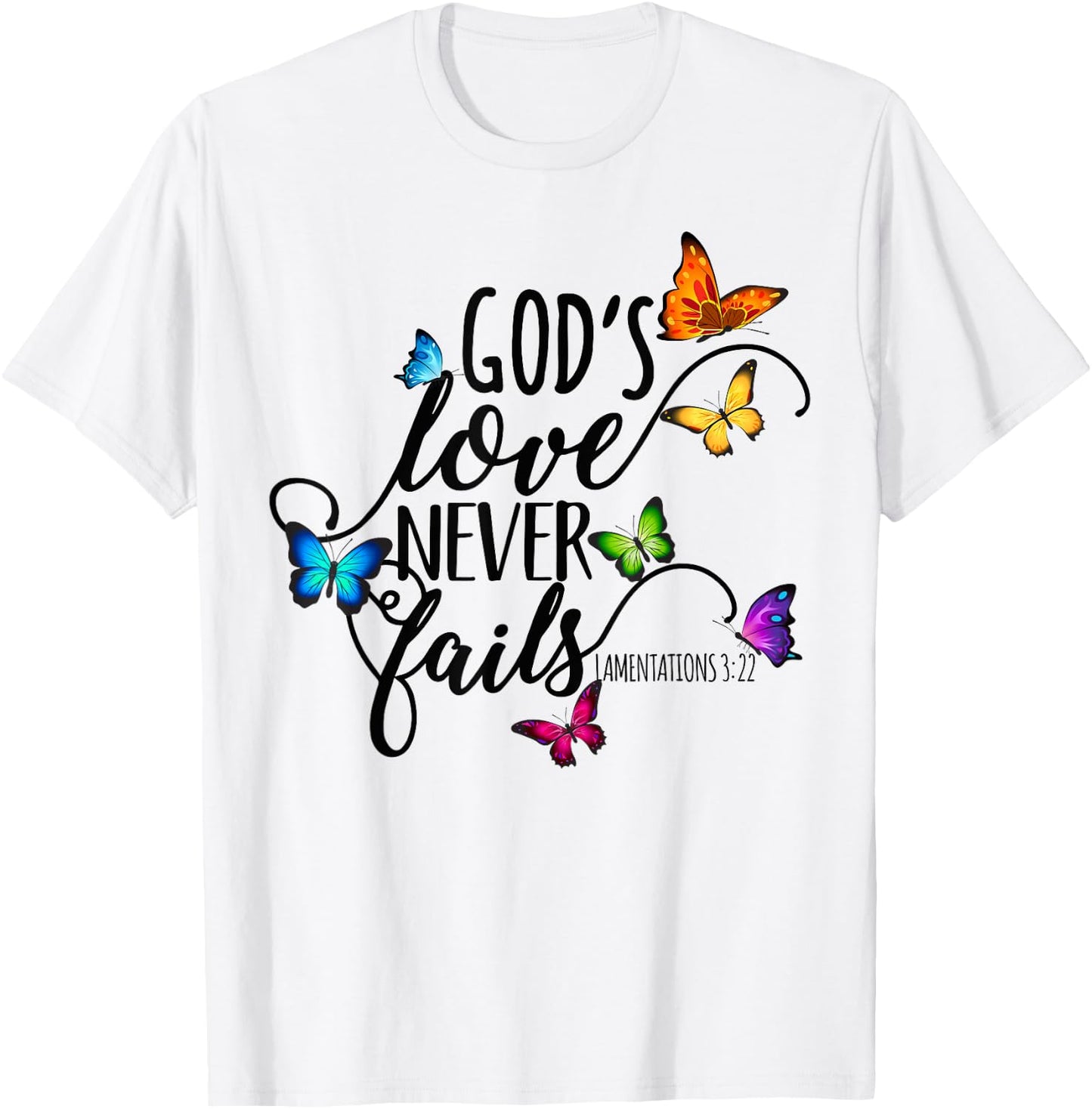 God's Love Never Fails - Butterfly Art - Religious T-Shirt - T-Shirt | White