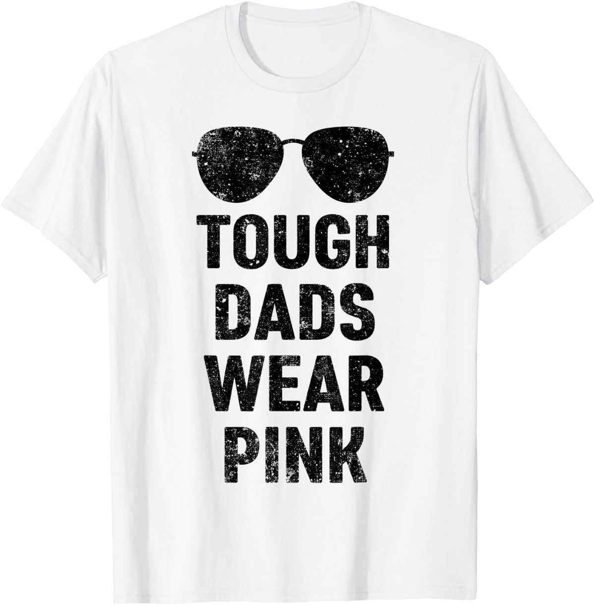 Tough Dads Wear Pink Fathers Day Funny Pink Men T-Shirt - T-Shirt | White