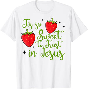 So Sweet To Trust Jesus Retro Strawberry Christian Faith T-Shirt - T-Shirt | White