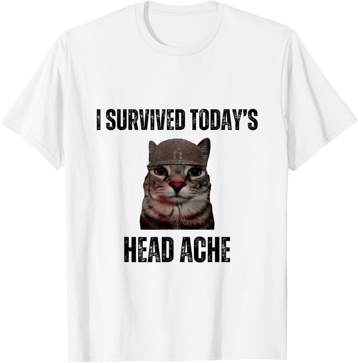 Funny I Survived Today's Head Ache Joke T-Shirt - T-Shirt | White