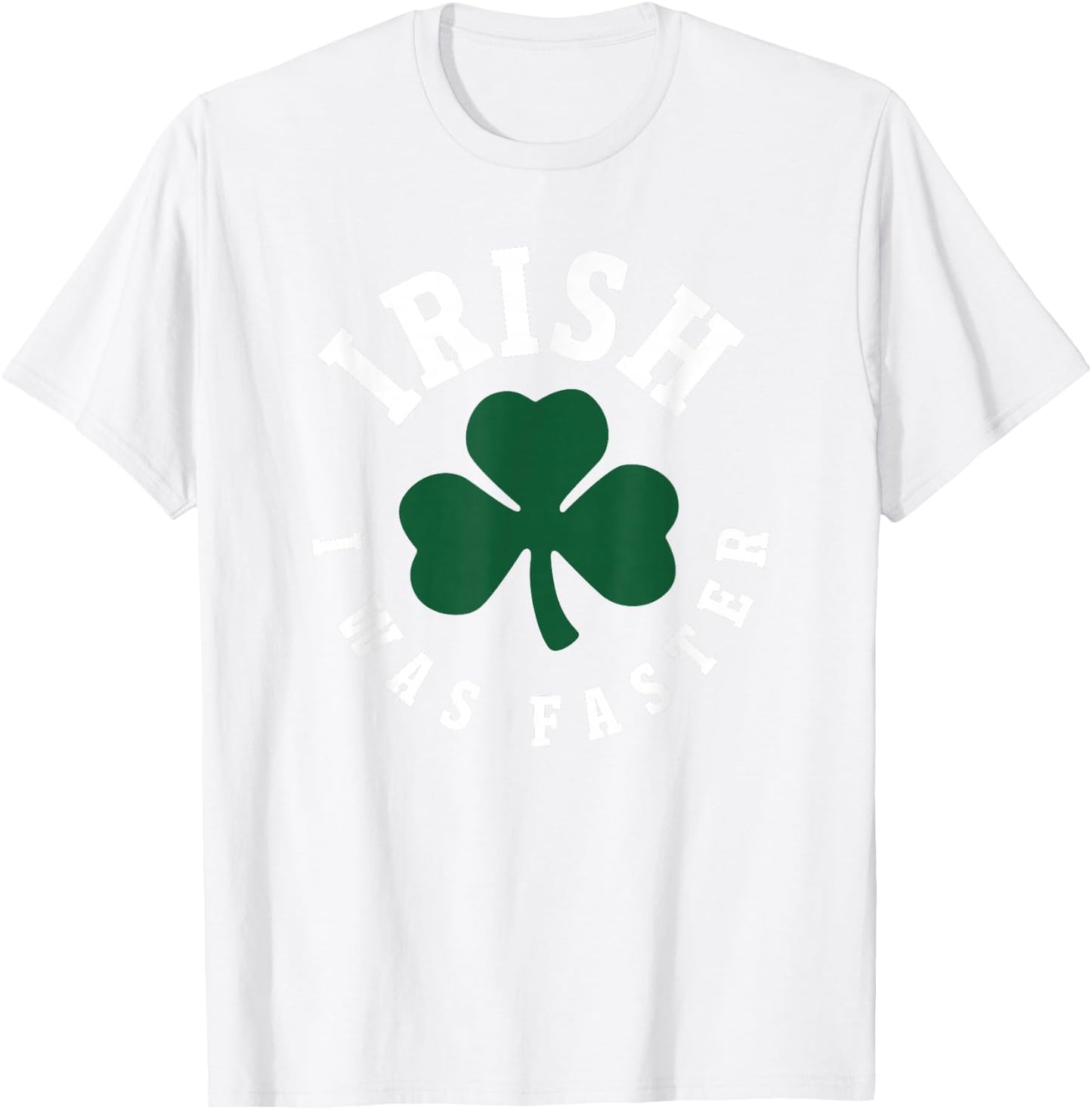 Irish I Was Faster Funny Running St. Patrick's Day Runner T-Shirt - T-Shirt | White