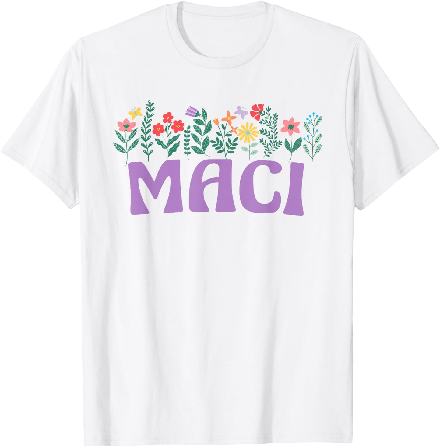 Wildflower Floral Maci First Name Mother's Day Women T-Shirt - T-Shirt | White