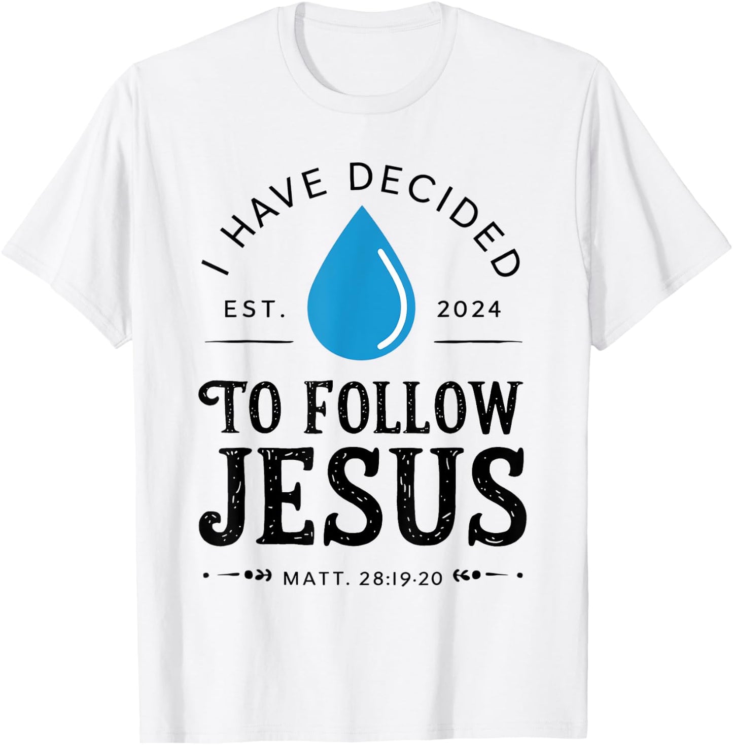 I Have Decided To Follow Jesus - White T-Shirt - T-Shirt | White
