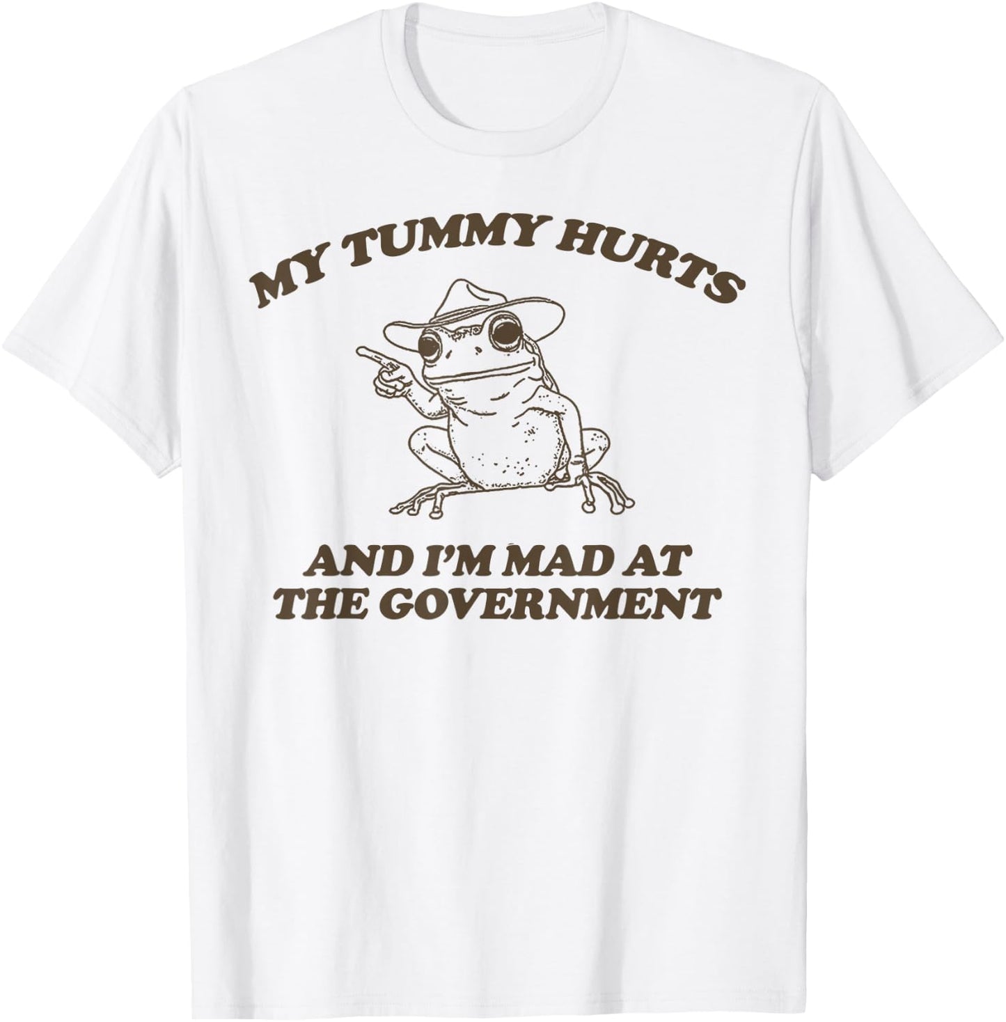 My Tummy Hurts And I'M Mad At The Government Frog T-Shirt - T-Shirt | White