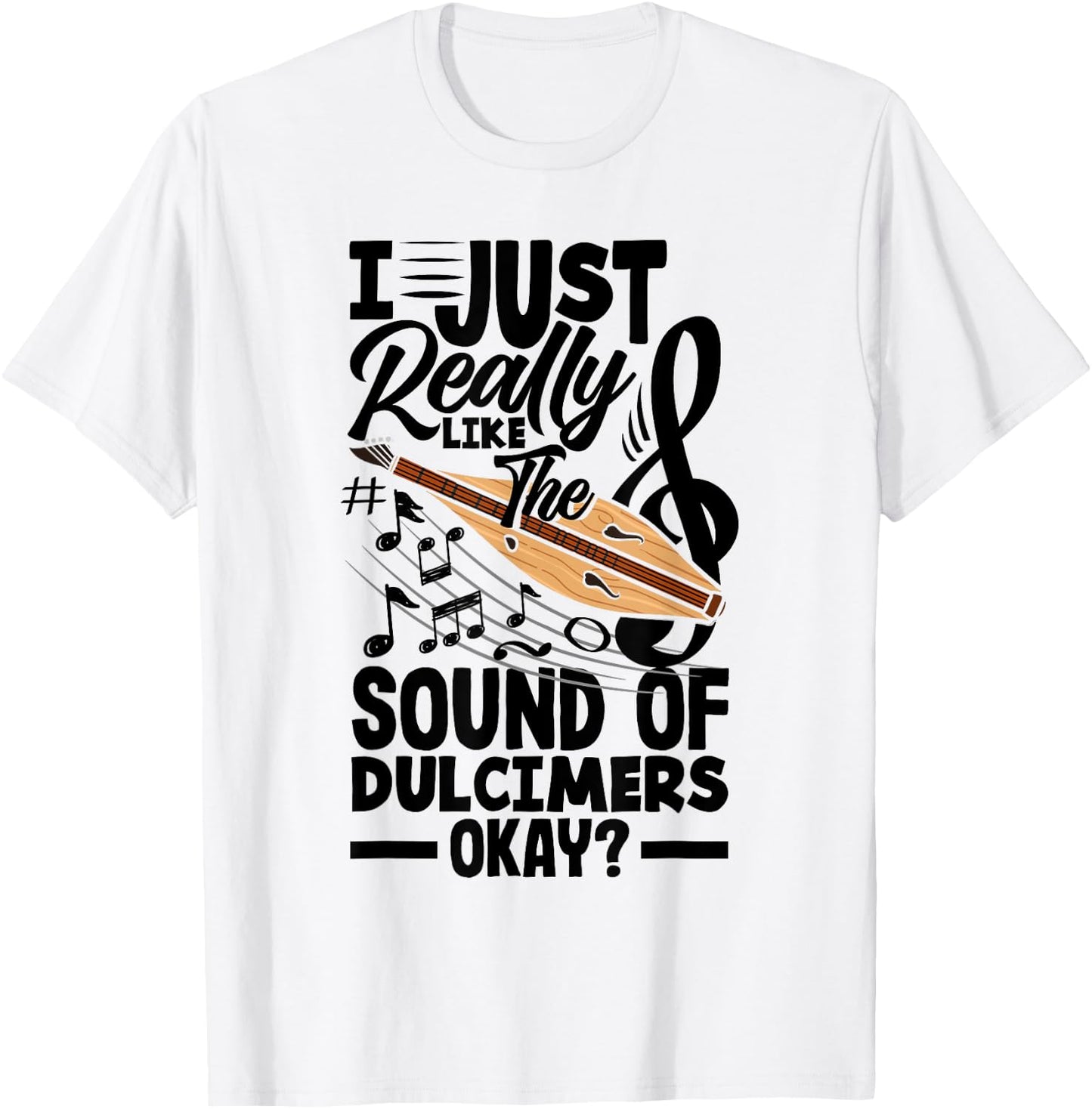 Dulcimer Appalachian Dulcimer Dulcimer Player Dulcimerist T-Shirt - T-Shirt | White