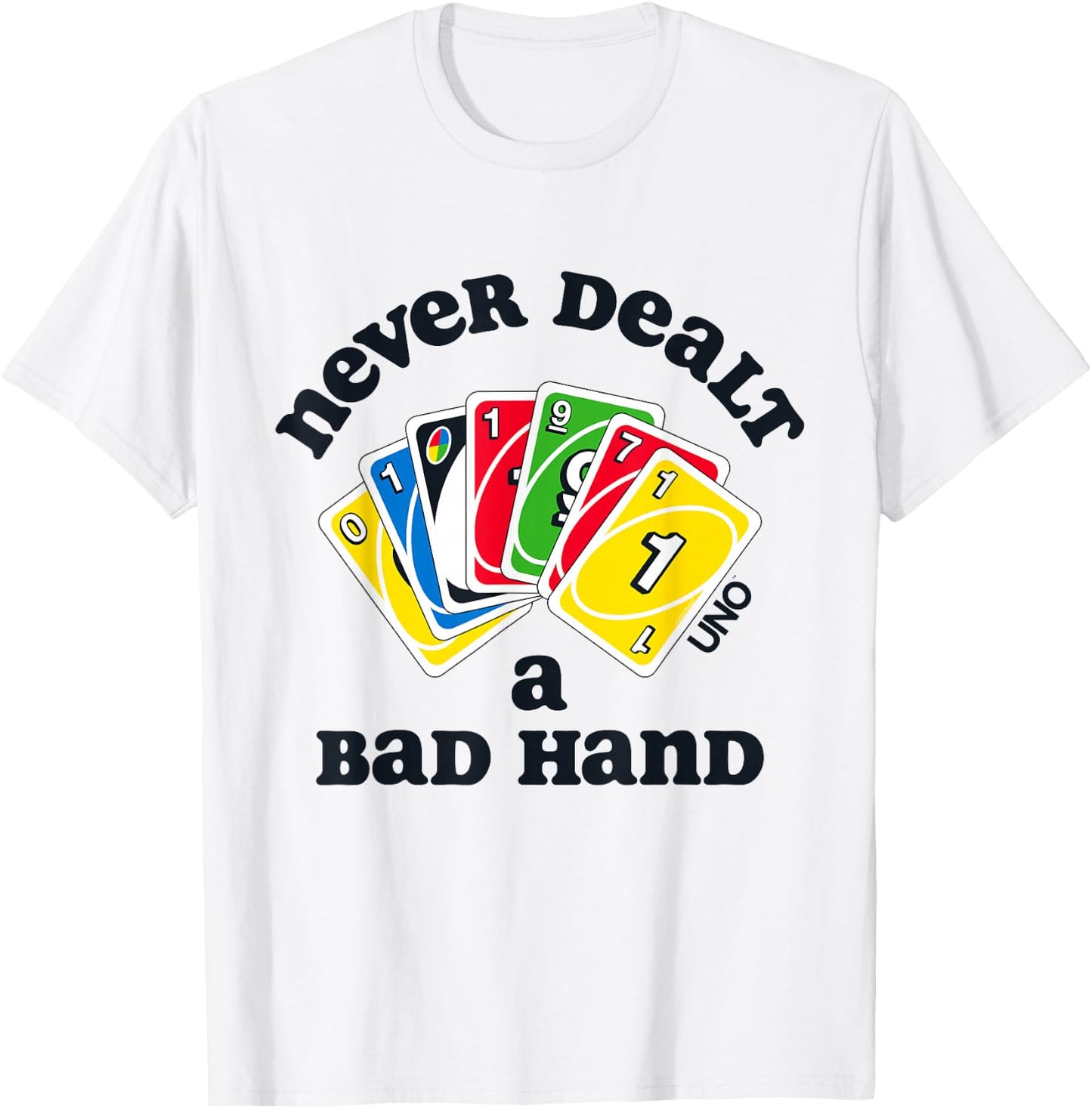 UNO - Never Dealt a Bad Hand T-Shirt - T-Shirt | White