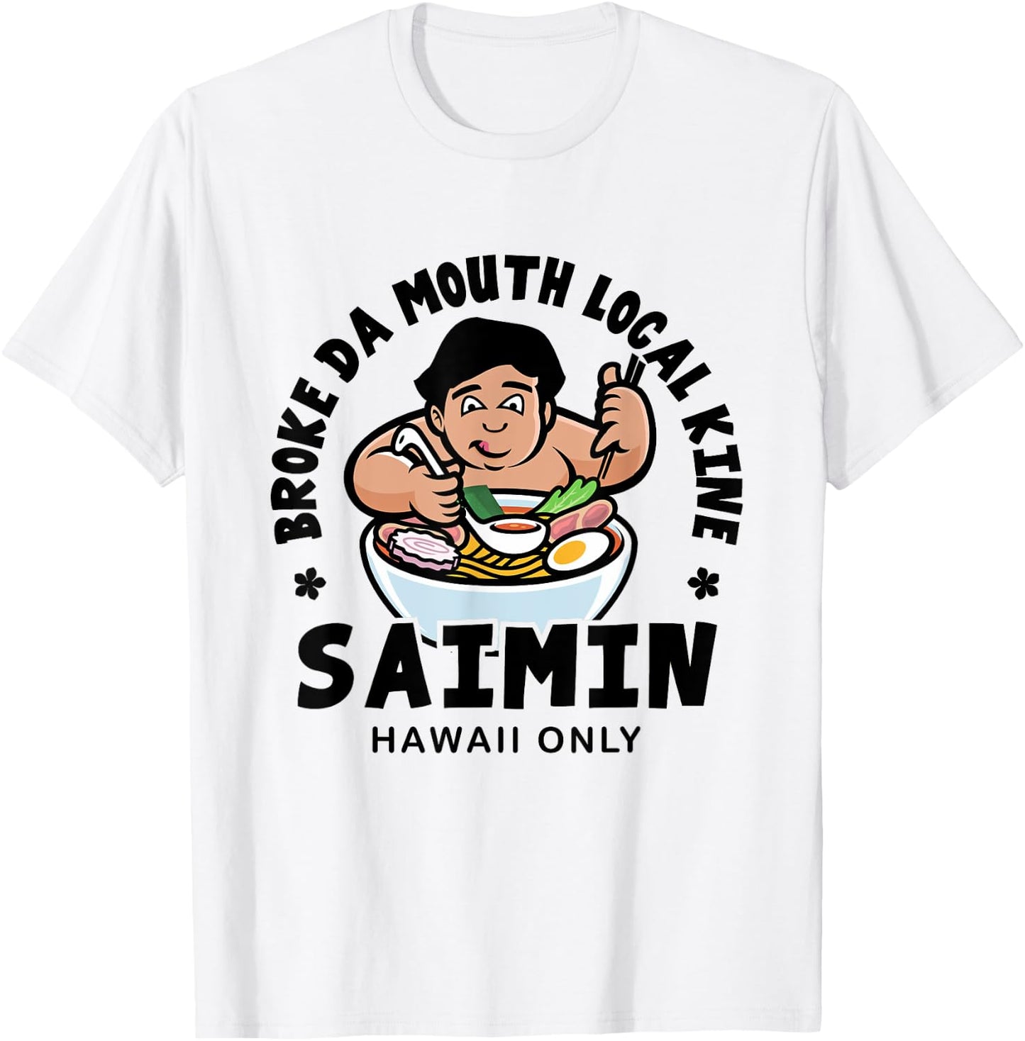 Broke Da Mouth Saimin Hawaiian Style Noodle T-Shirt - T-Shirt | White