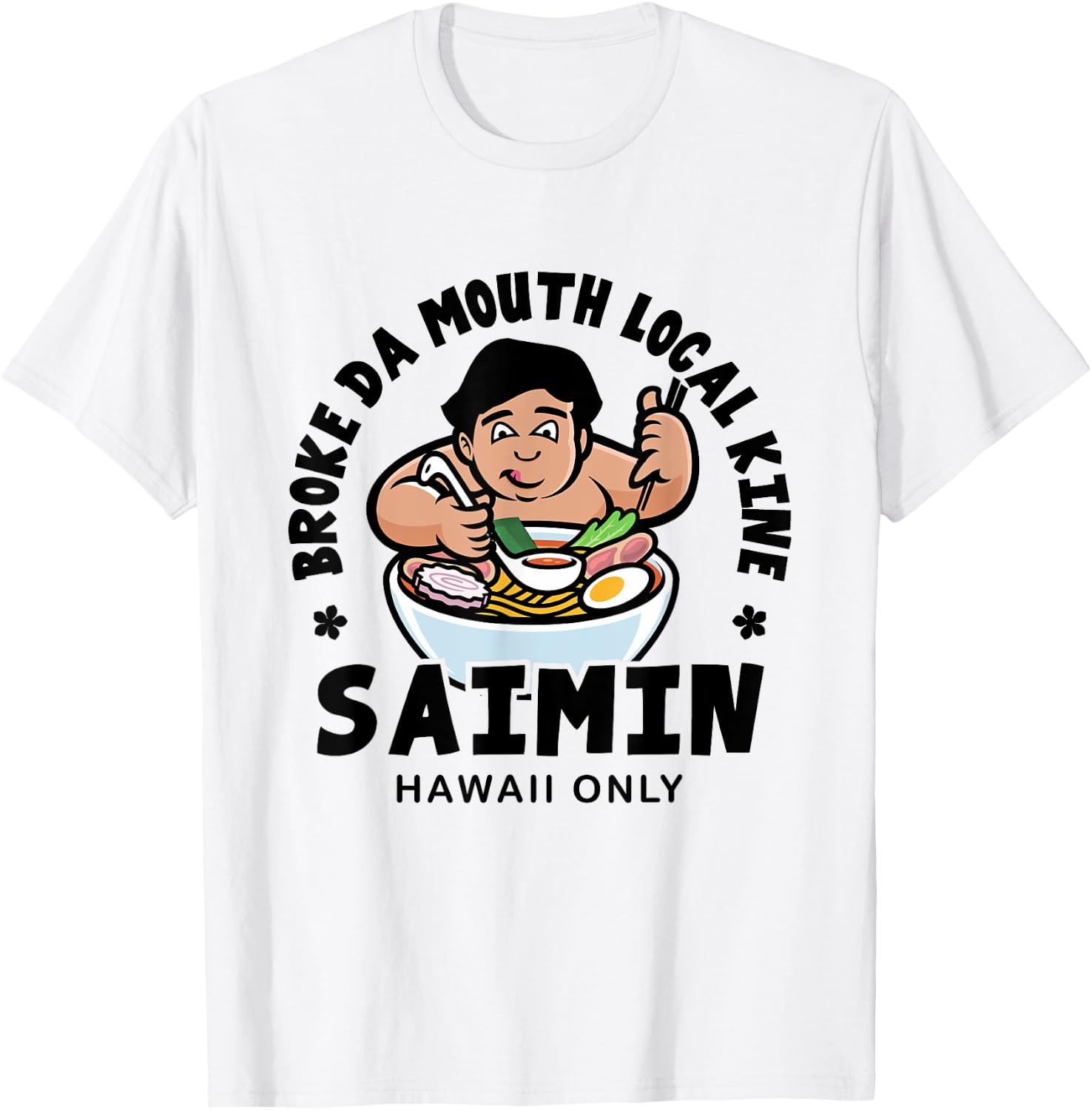 Broke Da Mouth Saimin Hawaiian Style Noodle T-Shirt - T-Shirt | White