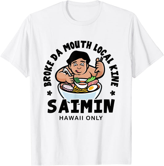 Broke Da Mouth Saimin Hawaiian Style Noodle T-Shirt - T-Shirt | White