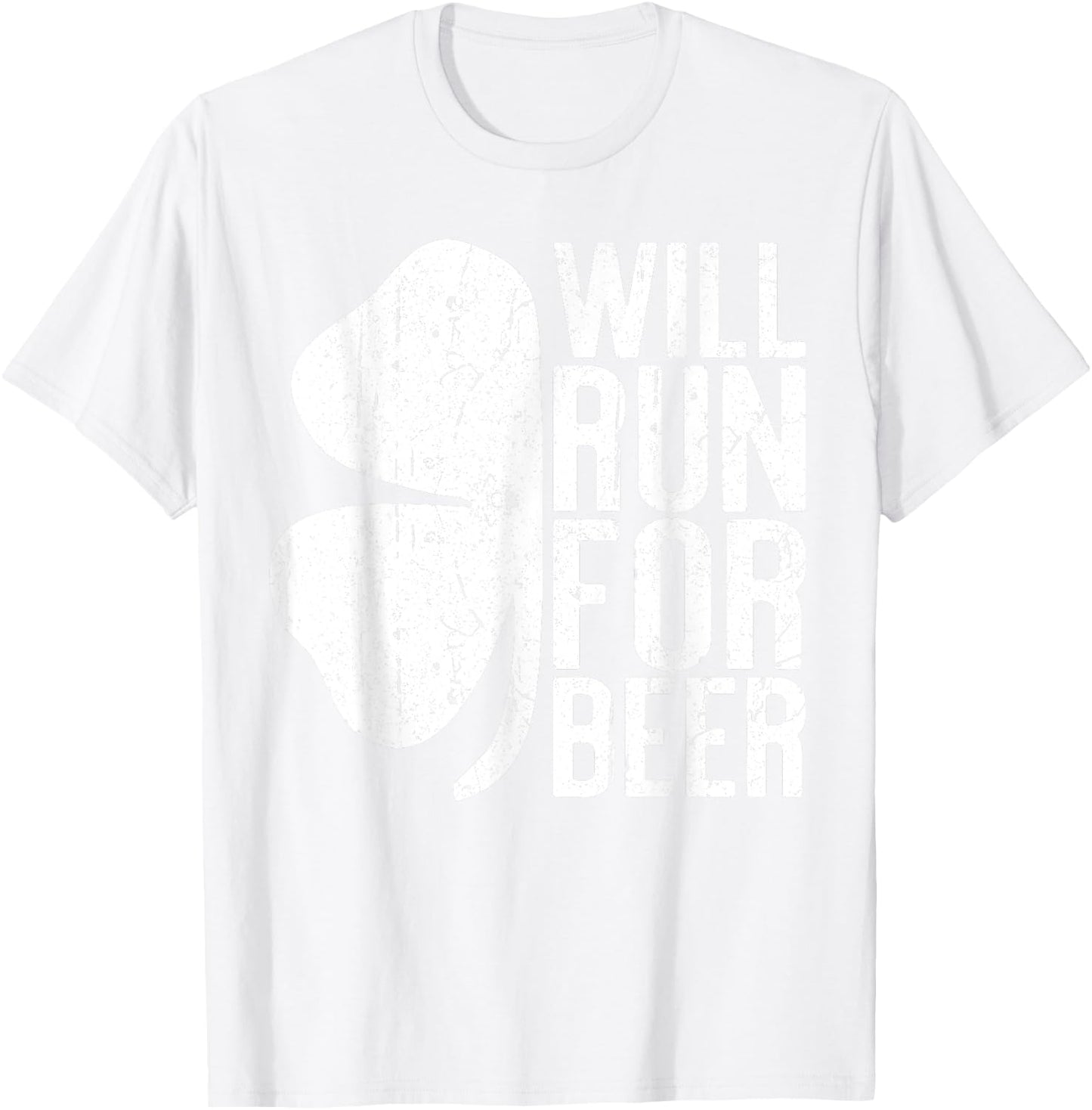 Will Run For Beer Shirt Irish Men Women St Patricks Day T-Shirt - T-Shirt | White