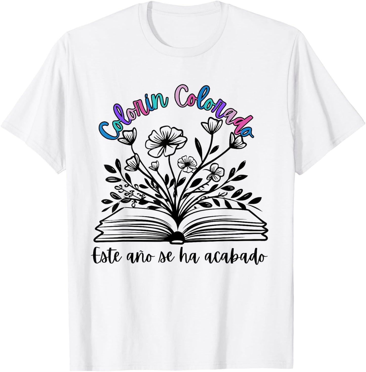 Colorín Colorado este año se ha acabado dual language T-Shirt - T-Shirt | White