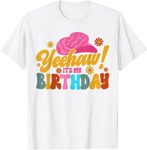 Yeehaw! It's My Birthday Horse Bronc Riding Rodeo Cowgirl T-Shirt - T-Shirt | White