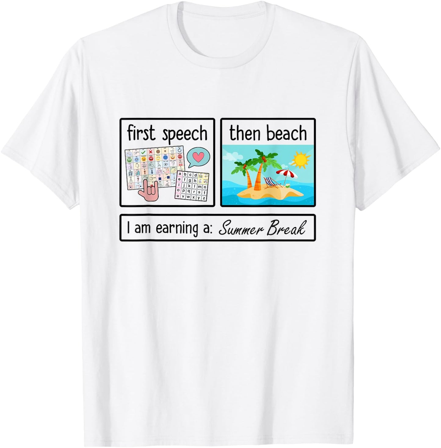 First Speech Then Beach I'm Earning A Summer Break Teacher Women Kids T-Shirt - T-Shirt | White