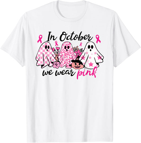 In October We Wear Pink Ghost Breast Cancer Halloween T-Shirt - T-Shirt | White