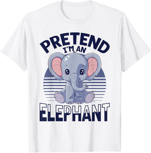Funny Elephant Animal Pretend I'm A Elephant T-Shirt - T-Shirt | White