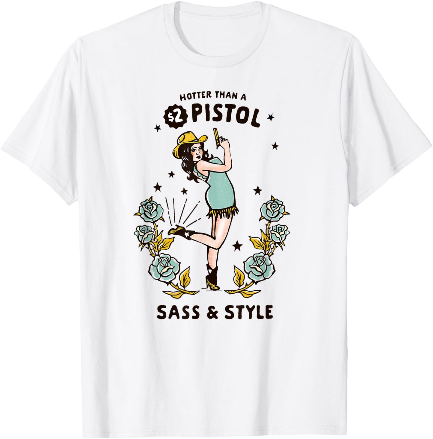 Hotter Than A $2 Pistol Sass And Style Cute Adorable Cowgirl T-Shirt - T-Shirt | White