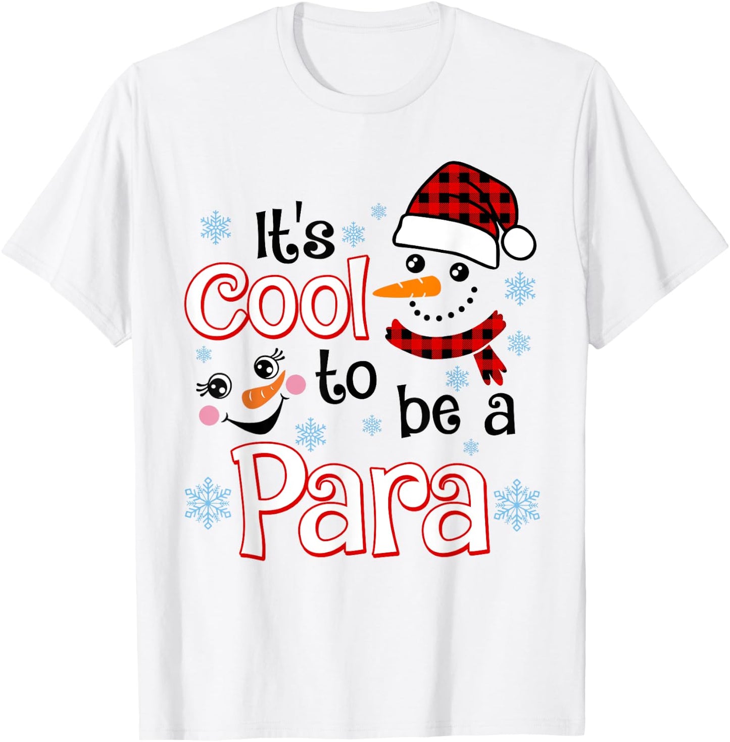It's Cool To Be a Paraprofessional Snowman Winter Christmas T-Shirt - T-Shirt | White