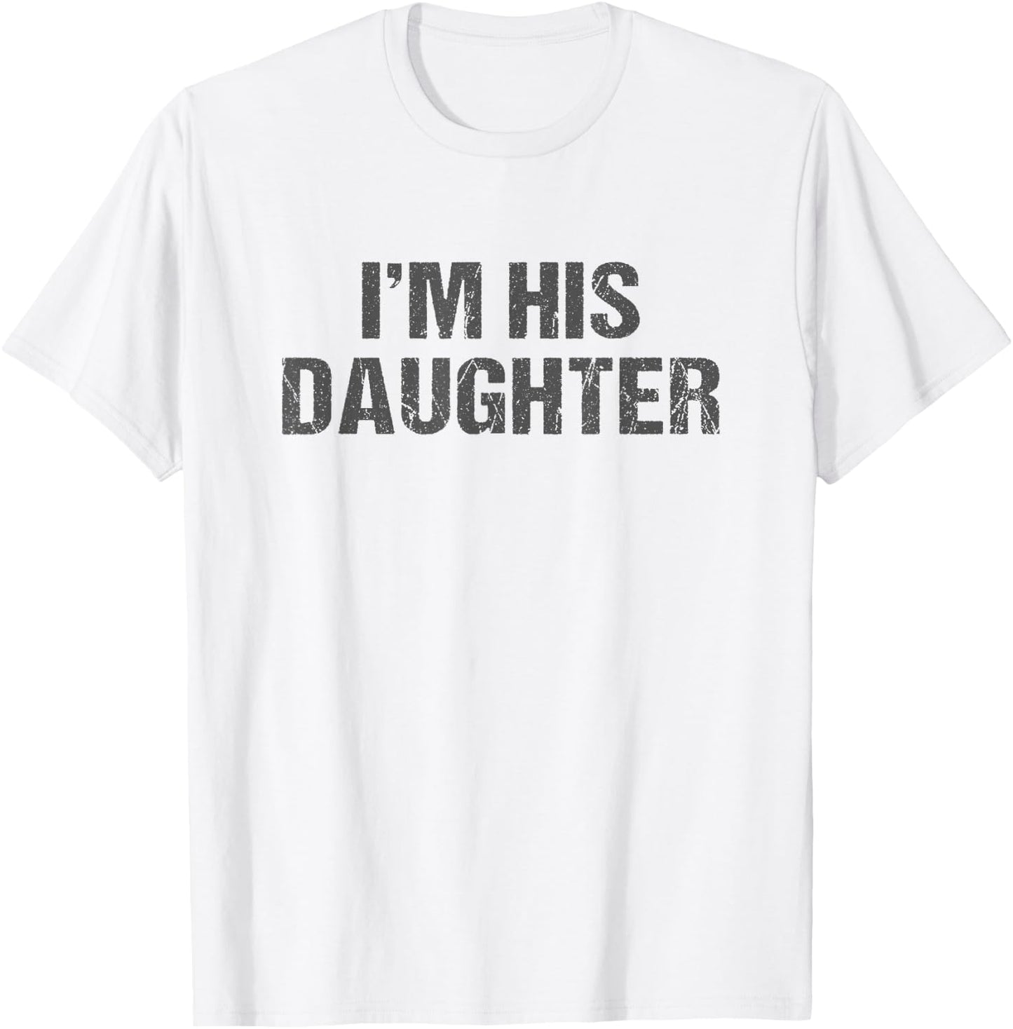 Awesome Like My Daughter I'm His Daughter Funny Dad Daughter T-Shirt - T-Shirt | White