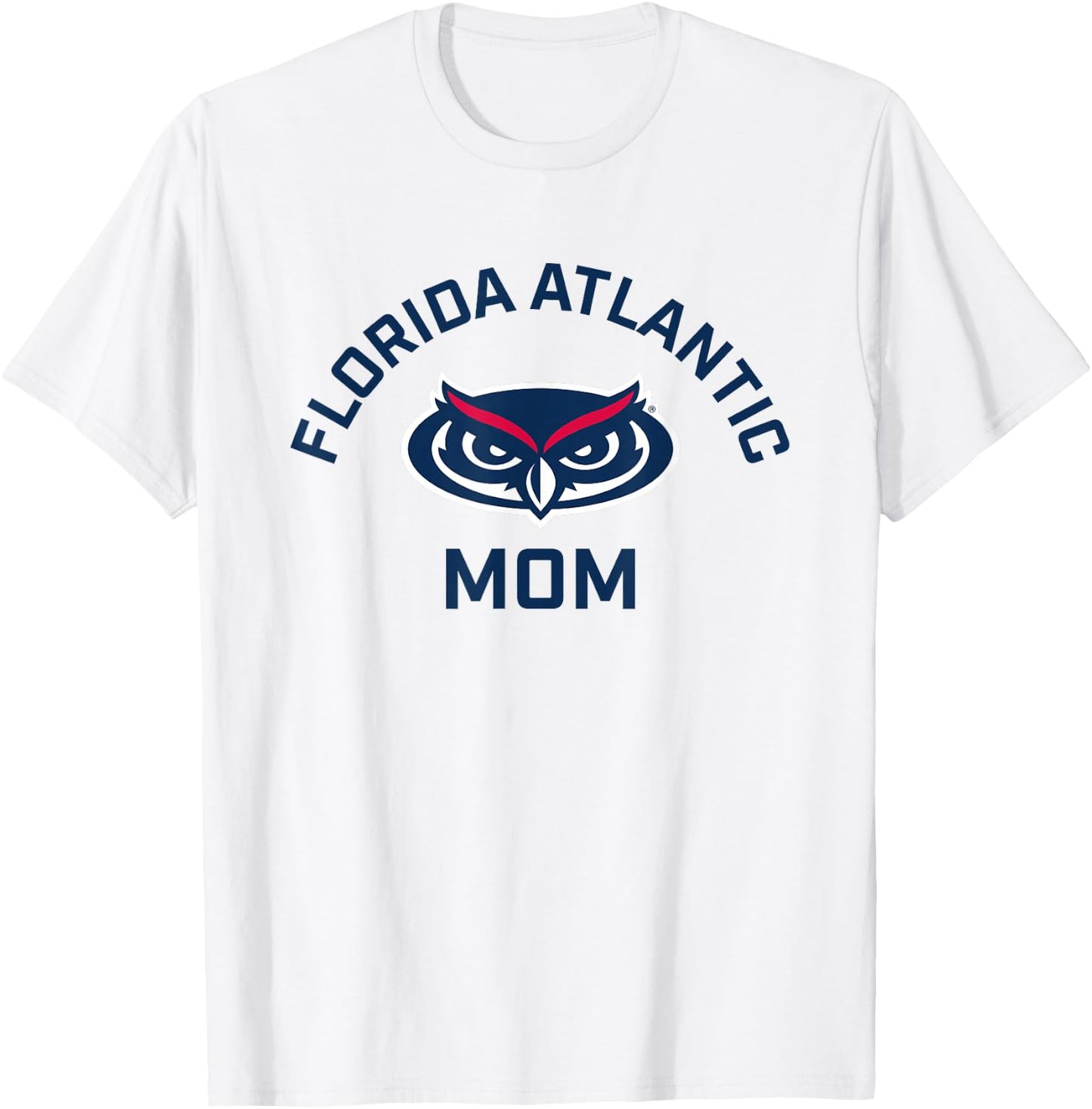 Florida Atlantic University FAU Owls Arched Mom T-Shirt - T-Shirt | White
