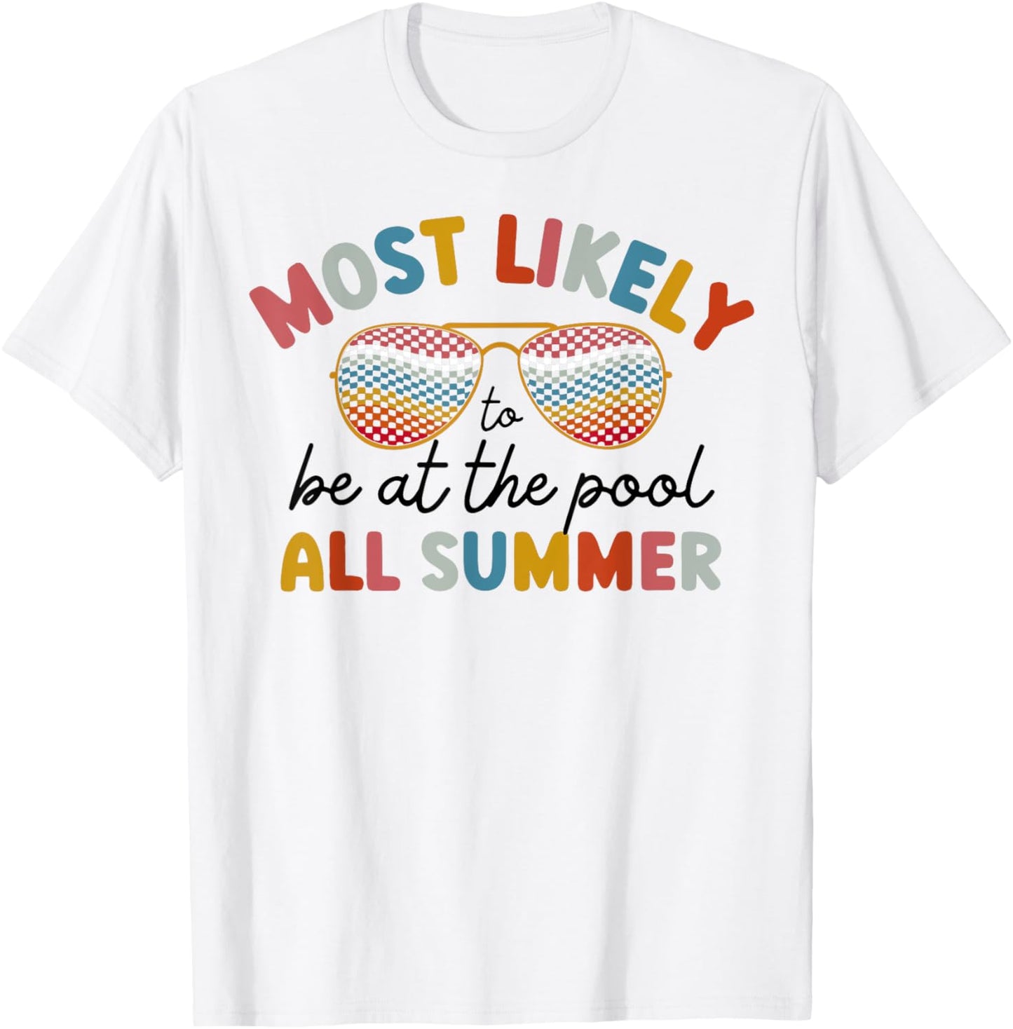Most Likely To Be At The Pool All Summer Women T-Shirt - T-Shirt | White