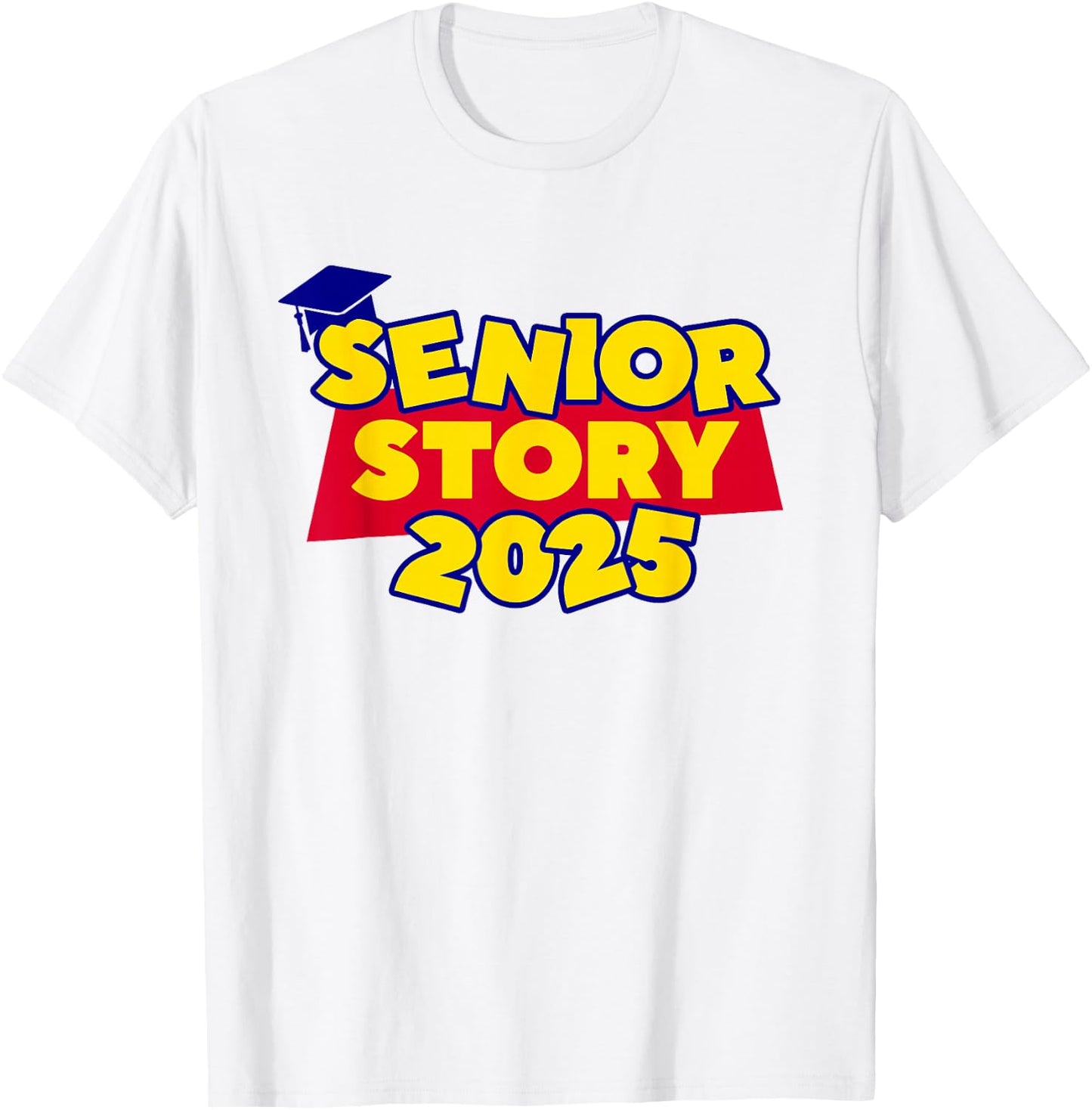 Senior 2025 Story Class of 2025 Back to School 2025 Grad 25 T-Shirt - T-Shirt | White
