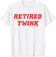 Retired Twink Gay Pride T-Shirt - T-Shirt | White