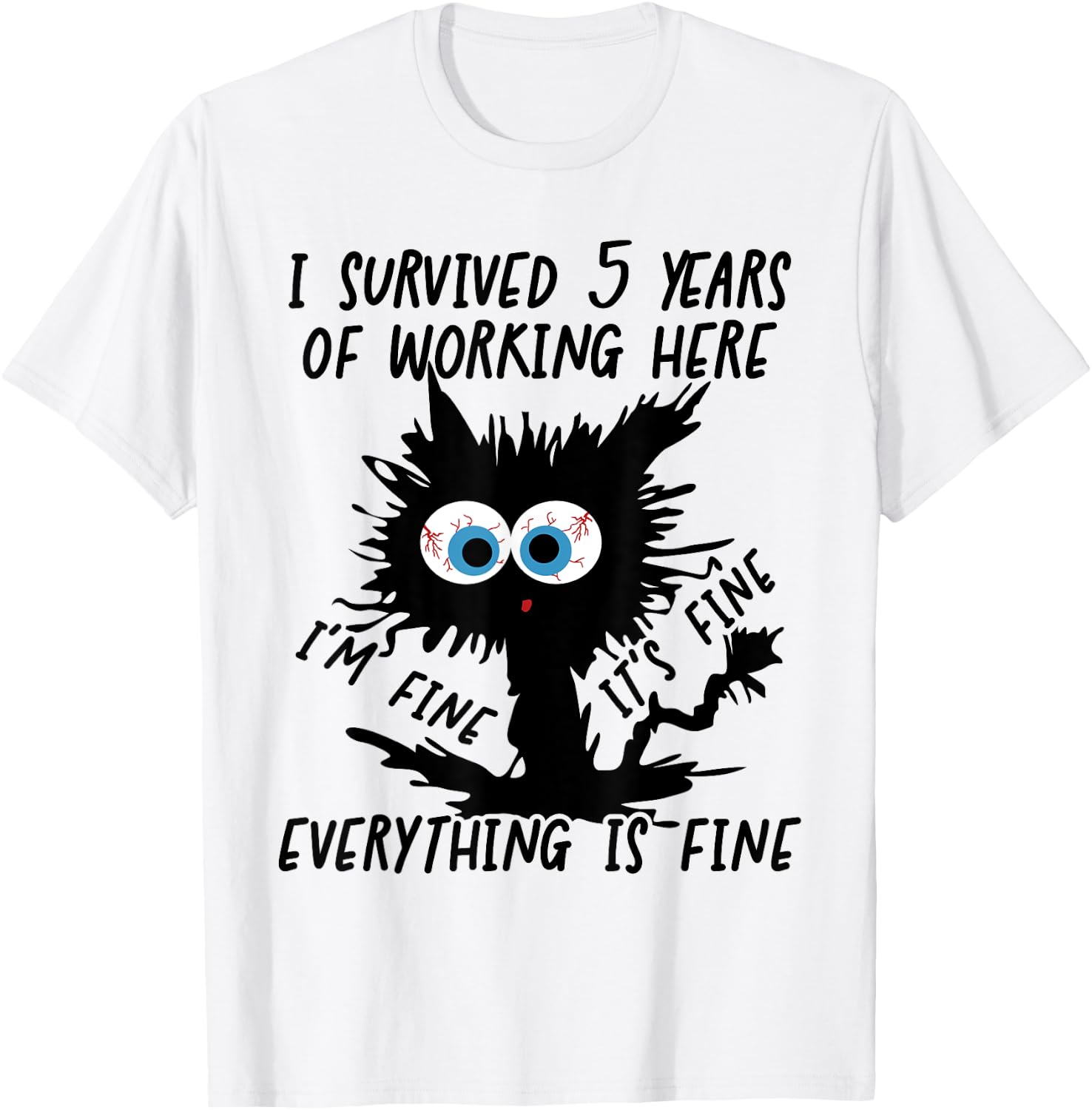 I Survived 5 Years Of Working Here T-Shirt - T-Shirt | White