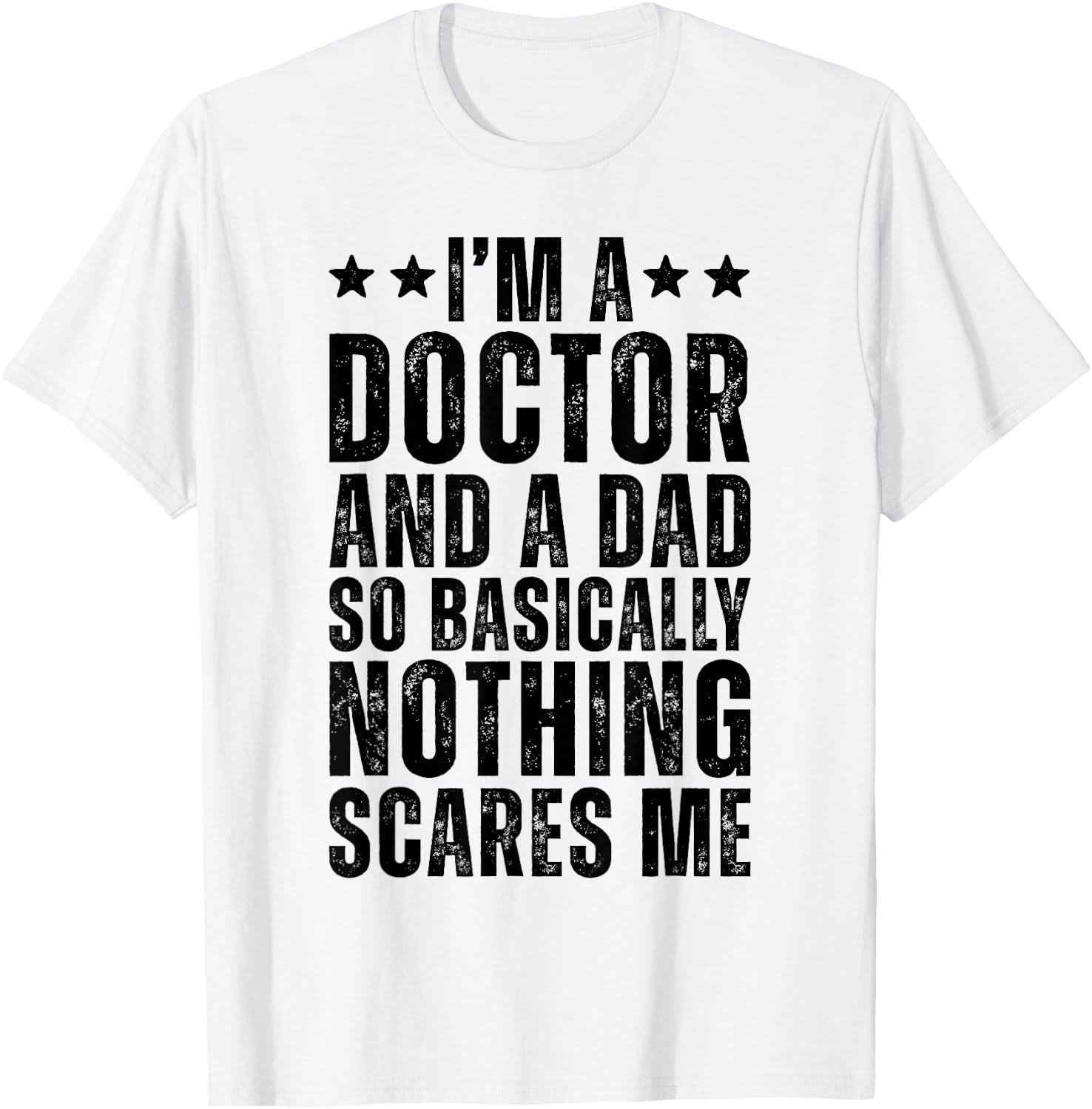 Doctor And A Dad So Basically Funny Physician Dad Doctor T-Shirt - T-Shirt | White