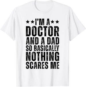 Doctor And A Dad So Basically Funny Physician Dad Doctor T-Shirt - T-Shirt | White