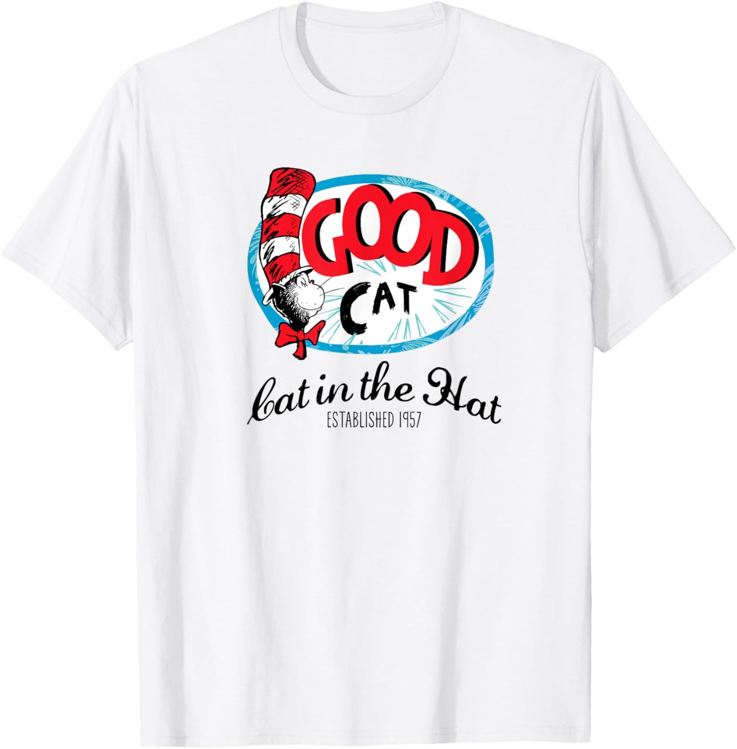 Dr. Seuss Good Cat Established 1957 Women Girls Kids T-Shirt - T-Shirt | White