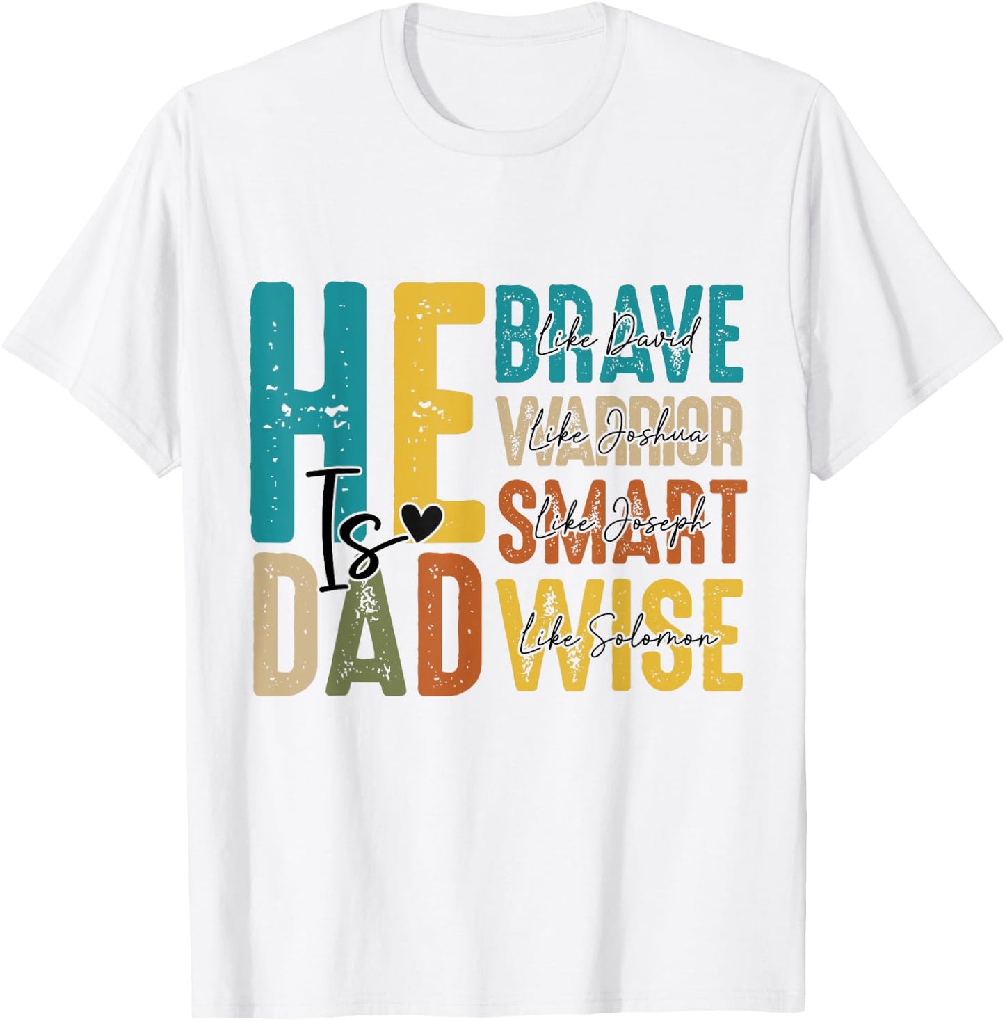 He Is Dad Christian Fathers Day Jesus Papa Religious Men T-Shirt - T-Shirt | White