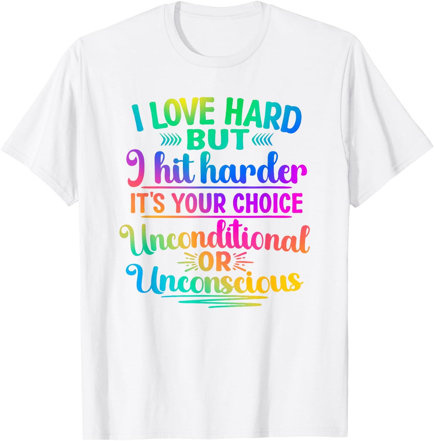 I Love Hard but I Hit Harder T-Shirt - T-Shirt | White
