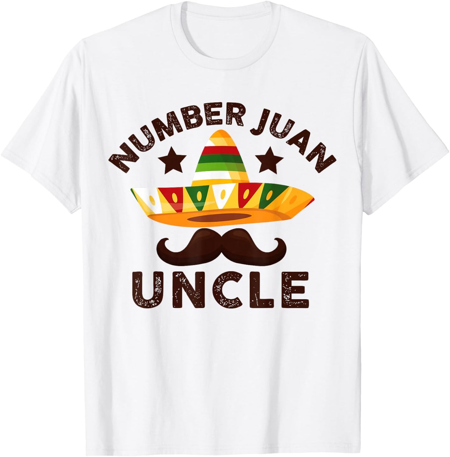 Number One Juan Uncle Funny Mexican Uncles Father's Day T-Shirt - T-Shirt | White
