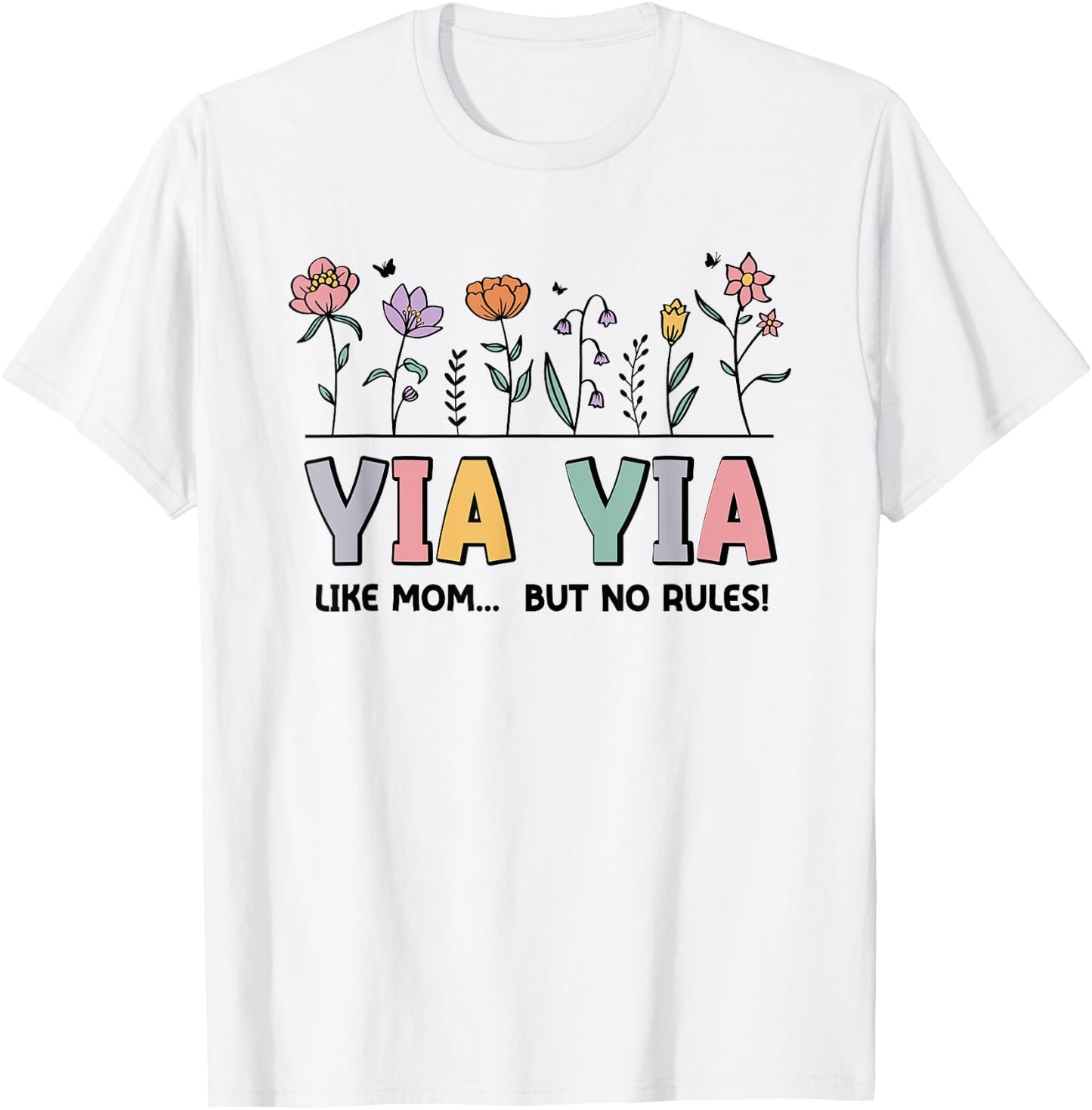 Yia Yia Like Mom... But No Rules T-Shirt - T-Shirt | White
