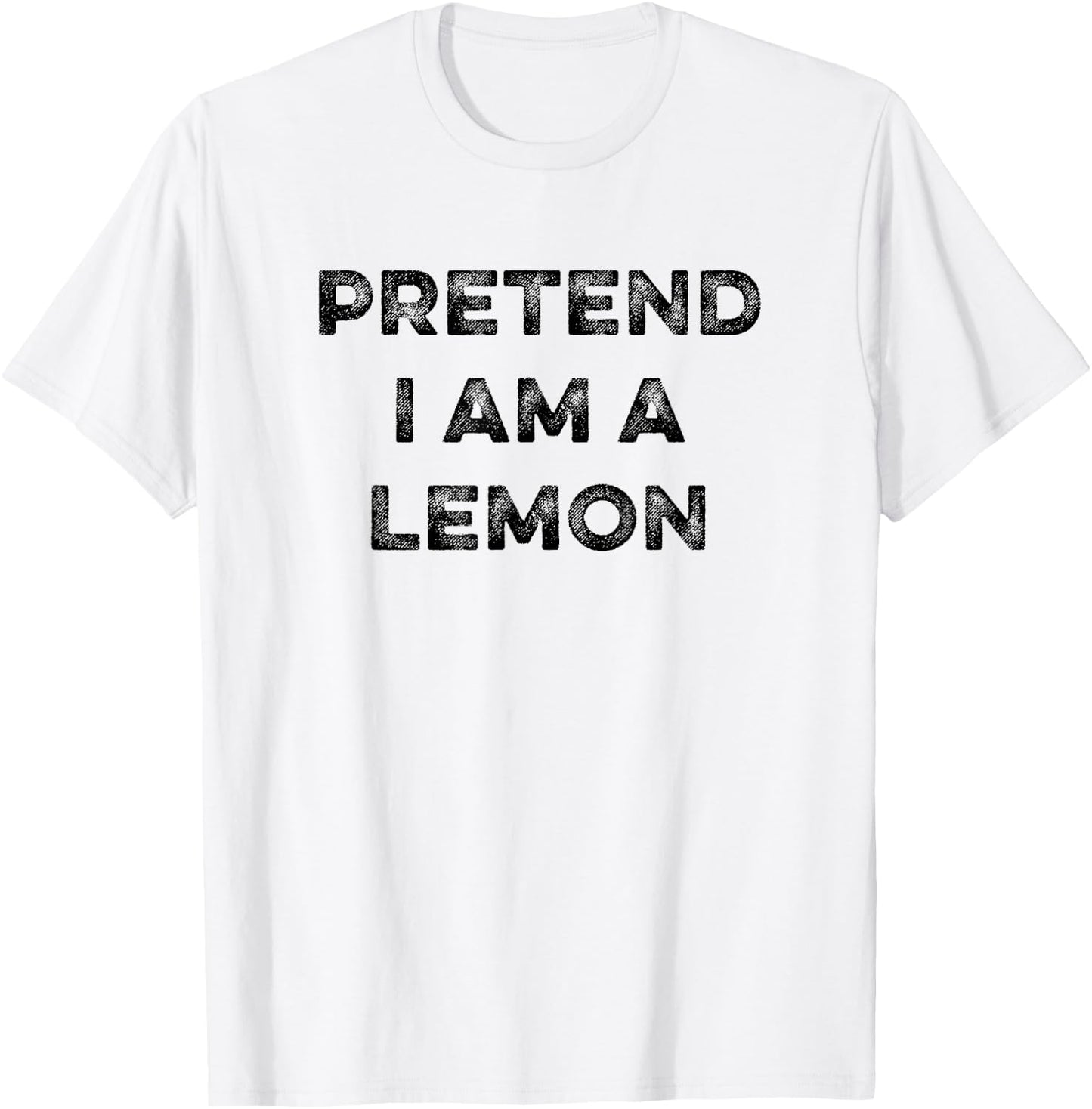 Pretend I Am A Lemon Funny Sarcastic Halloween Lazy Costume T-Shirt - T-Shirt | White