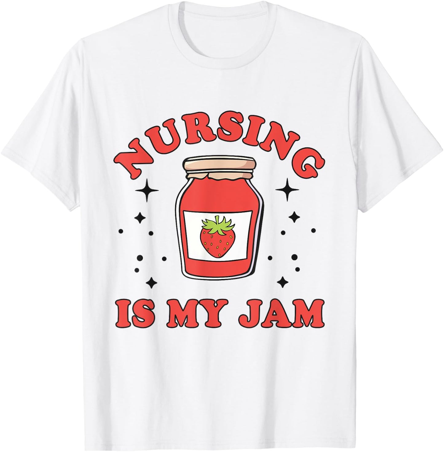 Nurse Nursing Is My Jam Graduation RN Nurse Practitioner T-Shirt - T-Shirt | White