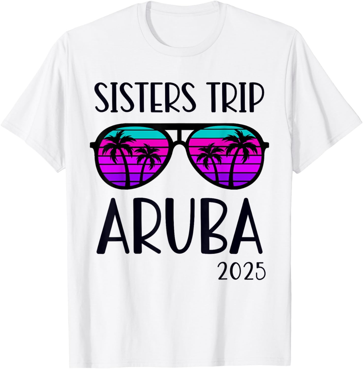 Sisters Trip 2025 Aruba Caribbean Weekend Summer Vacation Women Kids T-Shirt - T-Shirt | White