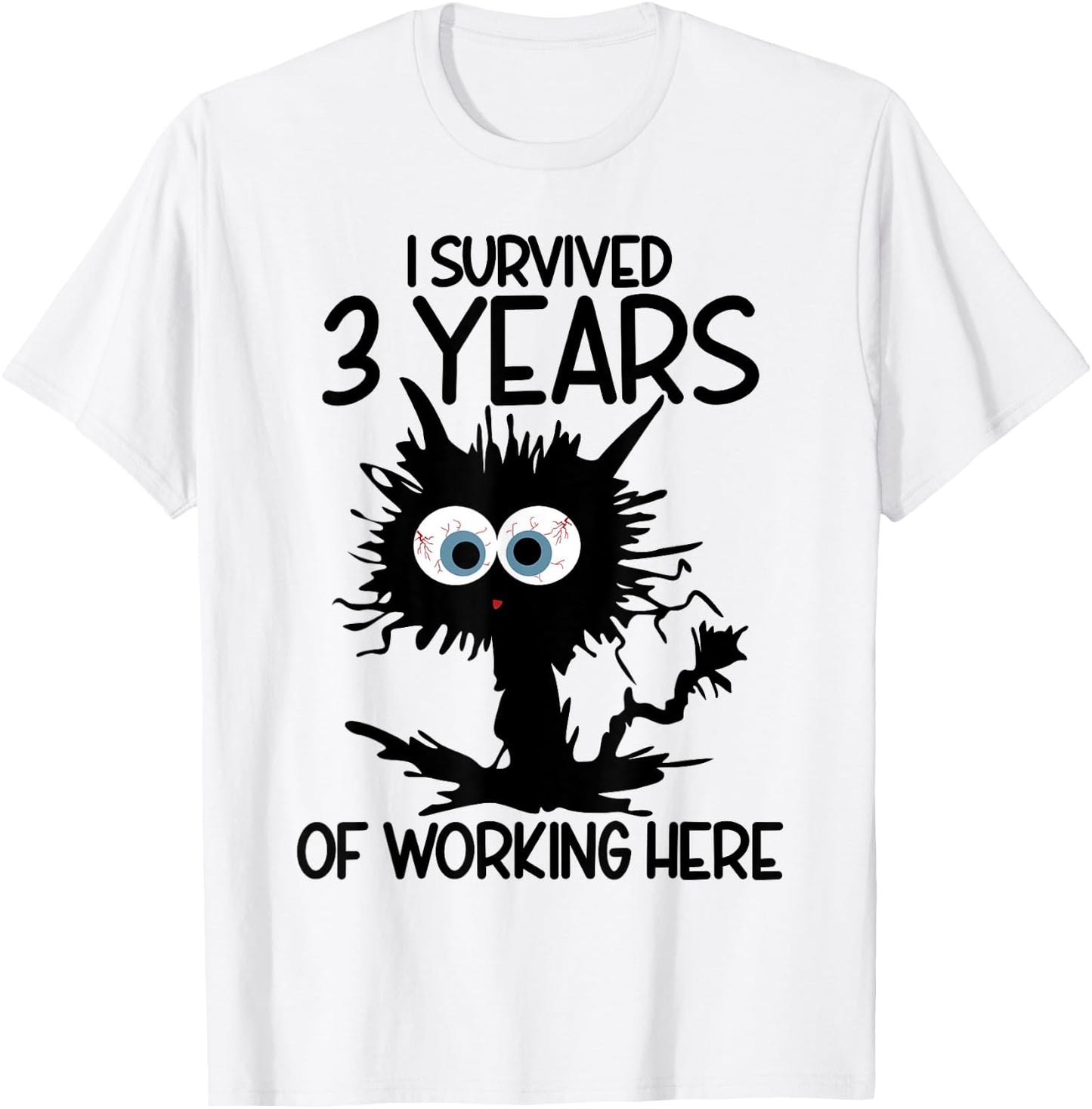 I Survived 3 Years Of Working Here T-Shirt - T-Shirt | White