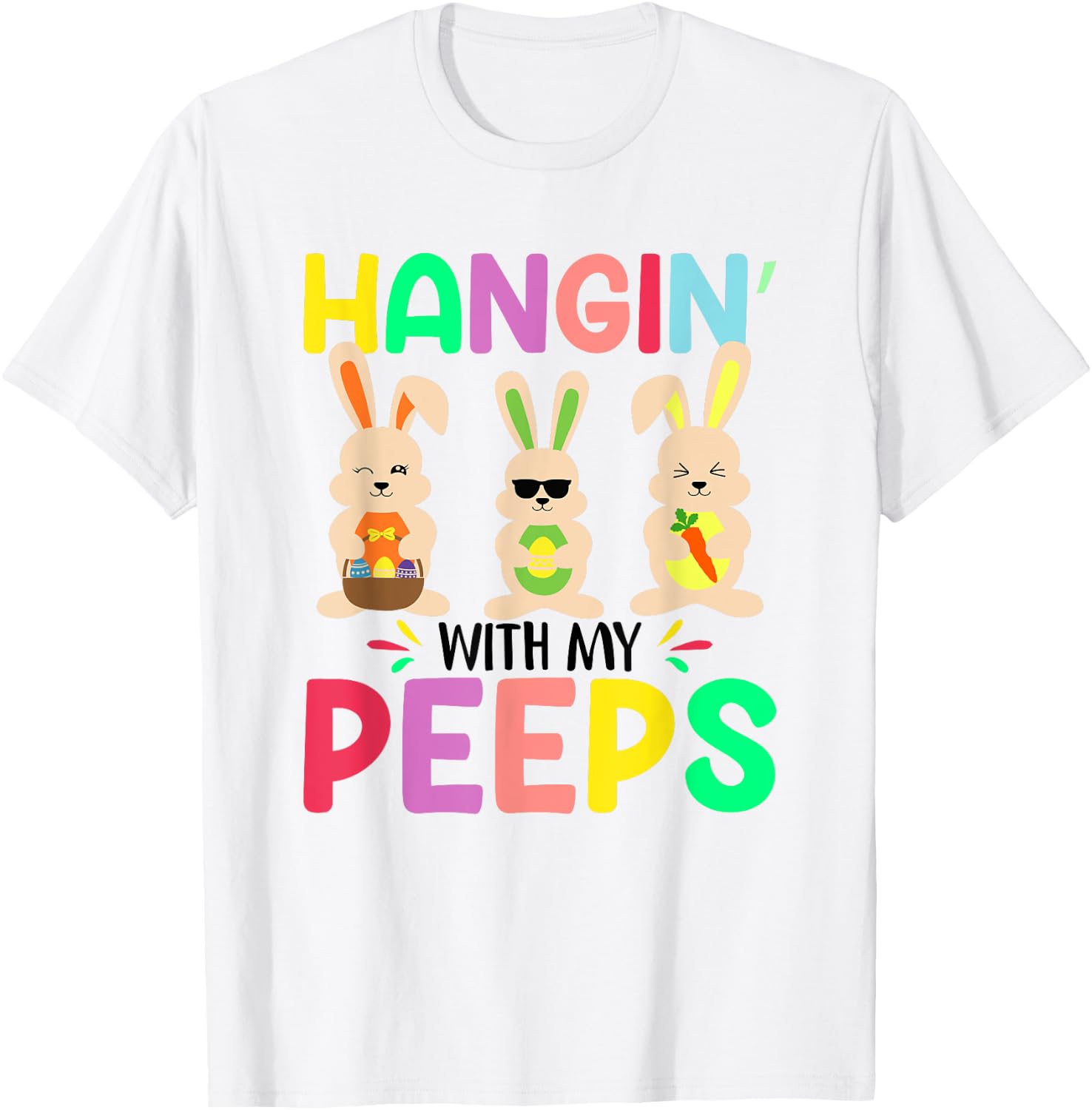 Hangin With My Peeps T-Shirt - T-Shirt | White