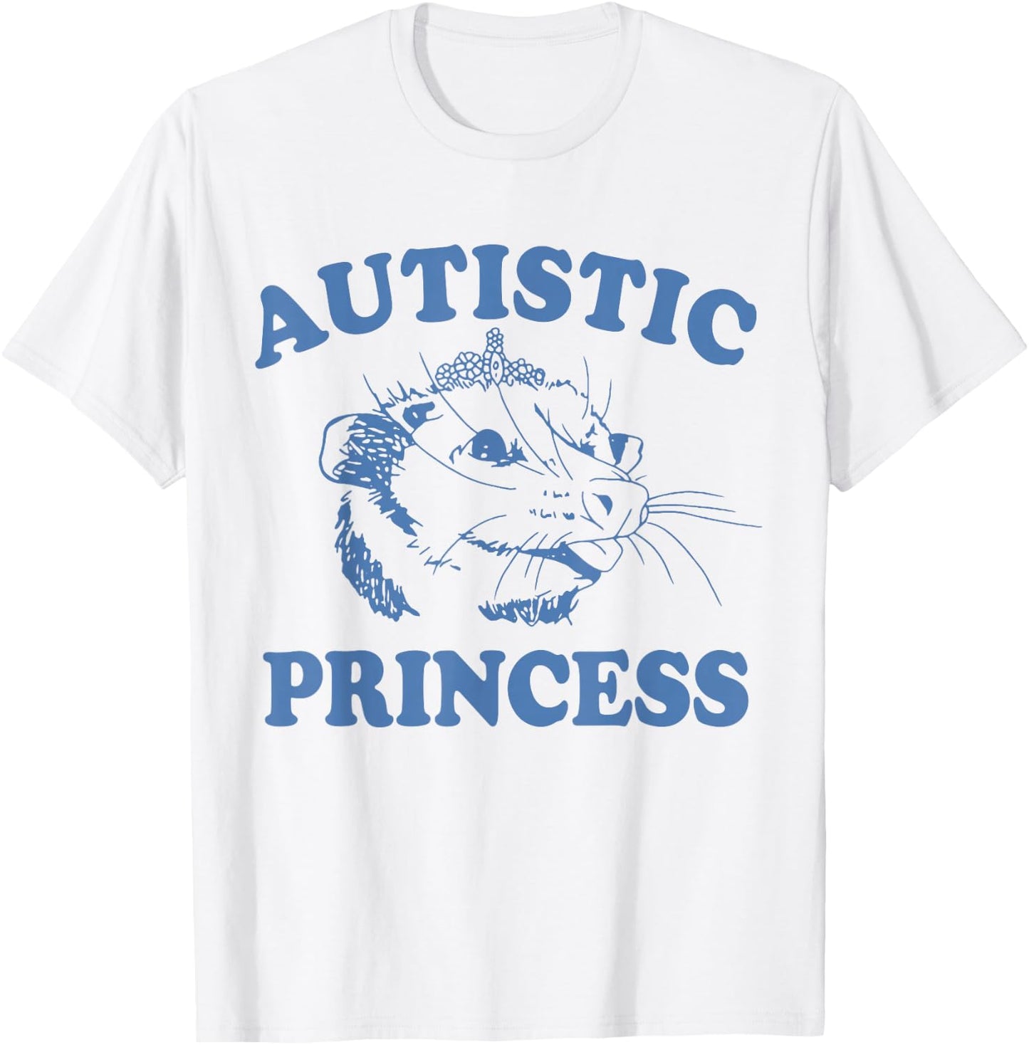 Autistic Princess Shirt, Autistic Princess T-Shirt - T-Shirt | White