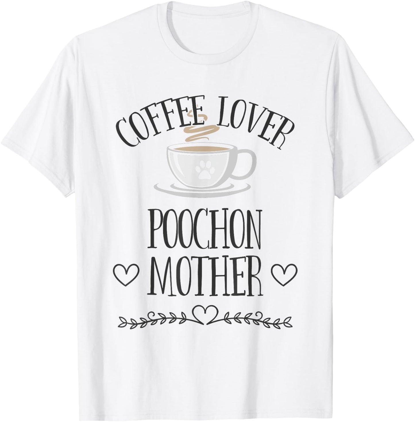 Poochon Mom Dog & Coffee Lover Gift Funny Slogan Pun Gift T-Shirt - T-Shirt | White