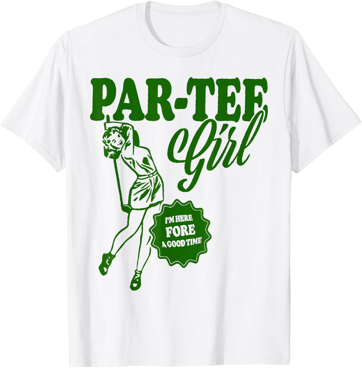 Girl Golfer Shirt | Funny Par Girl for Golf Lovers T-Shirt - T-Shirt | White