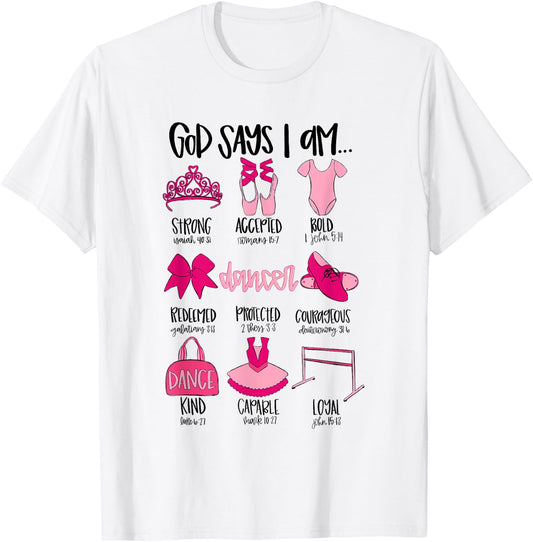 God Says I Am Ballet Christian Ballet Dancer Bible Religious T-Shirt - T-Shirt | White