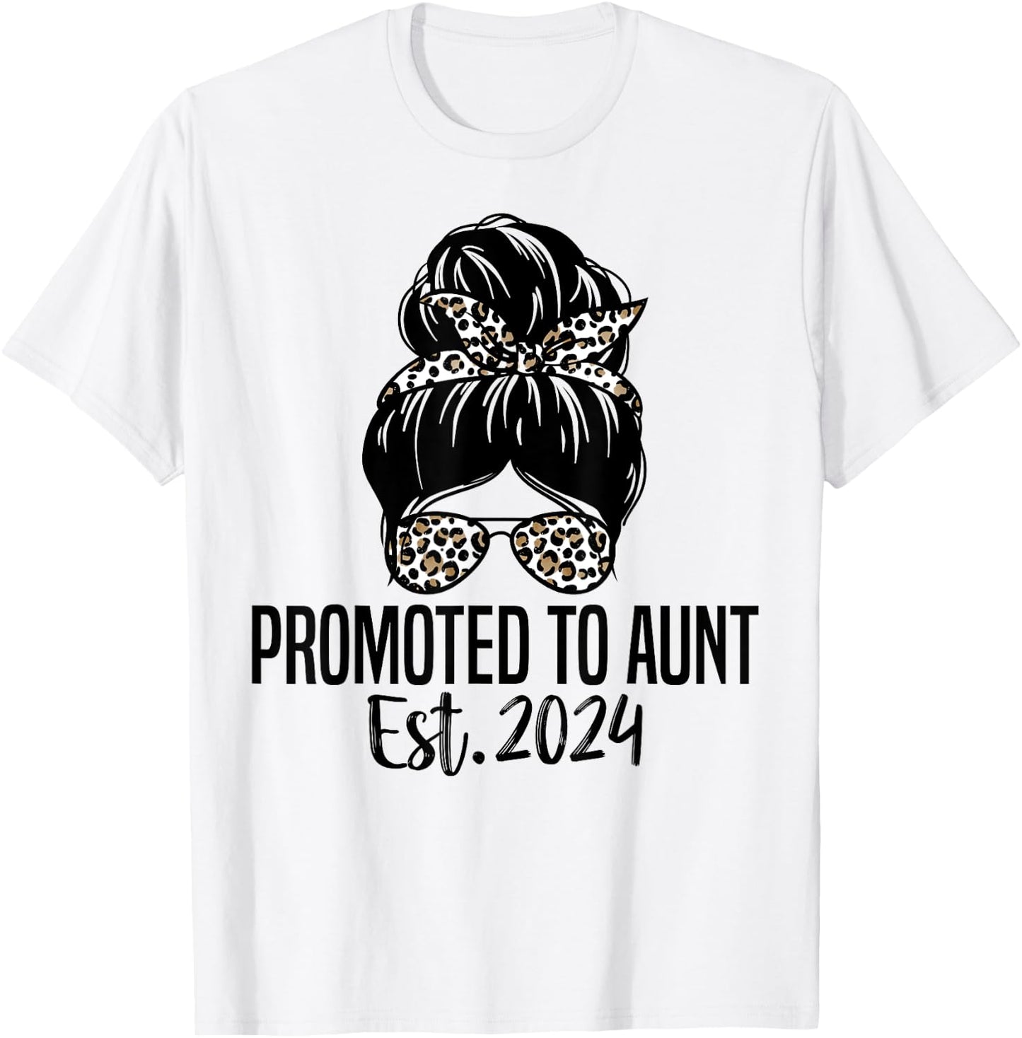 Promoted To Aunt Est. 2024 First Time New Aunt T-Shirt - T-Shirt | White